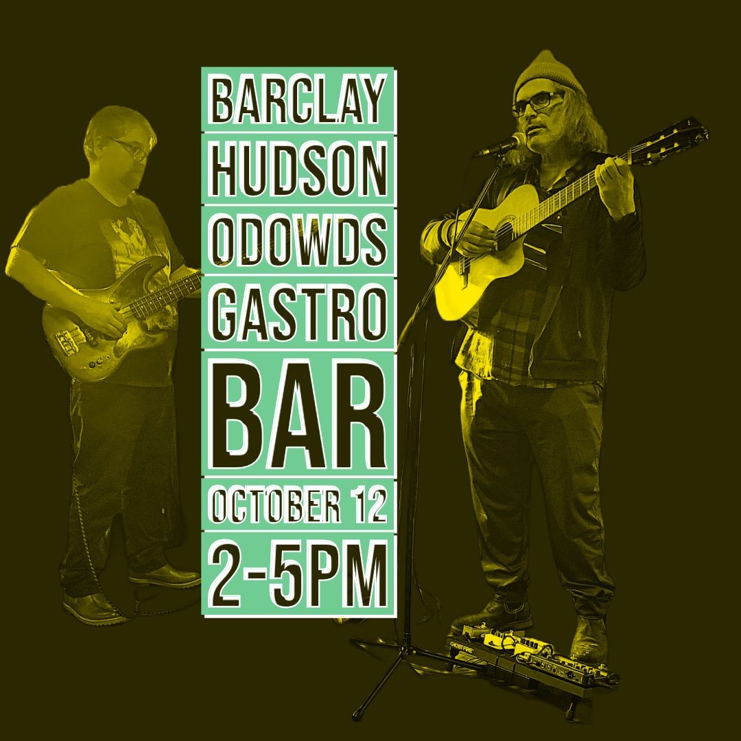 Barclay & Hudson~O\u2019Dowds Gastrobar