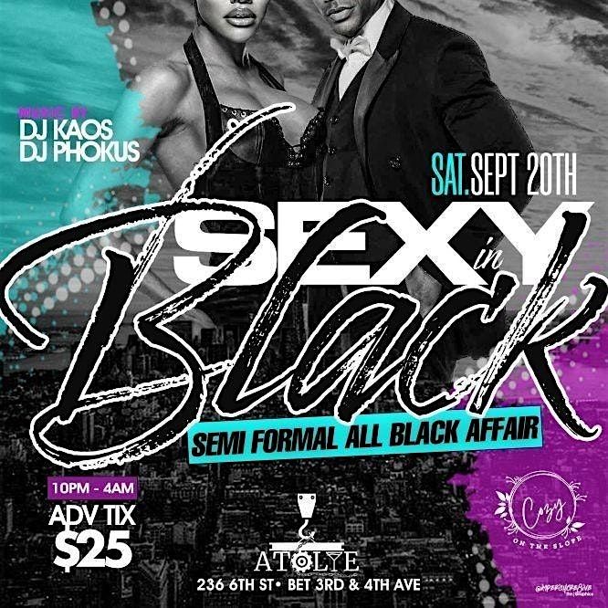 SEXY IN BLACK SEMI FORMAL ALL BLACK AFFAIR