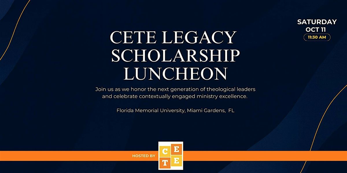 CETE Legacy Scholarship Luncheon