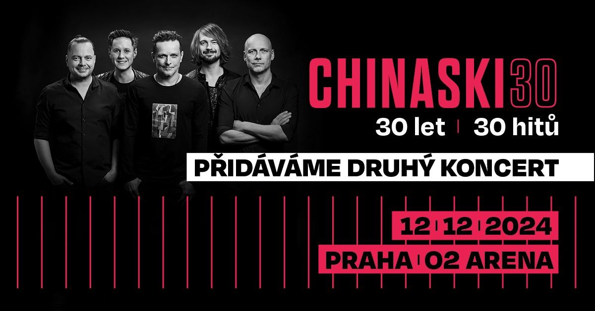 CHINASKI \u2013 30 let, 30 hit\u016f | Praha, O2 arena | P\u0158IDAN\u00dd KONCERT