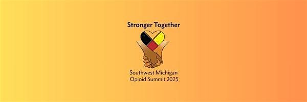 Southwest Michigan Opioid Summit