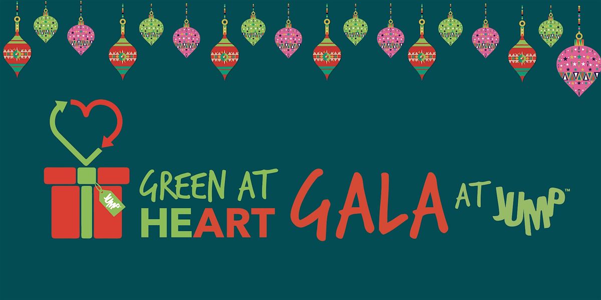 Green At Heart Gala: Nowhere to Wear It!