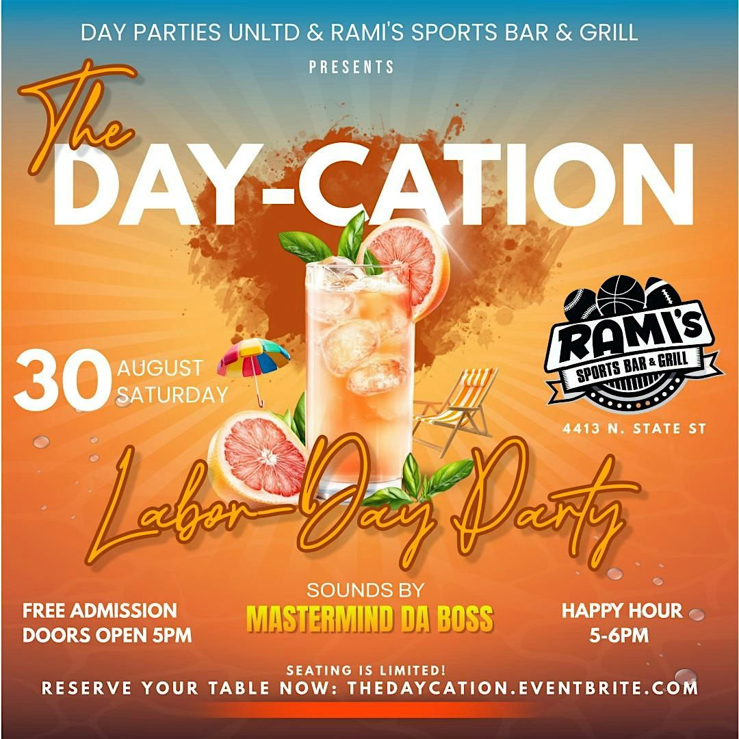 DAYCATION: The  Grown Folks Labor DAY Party