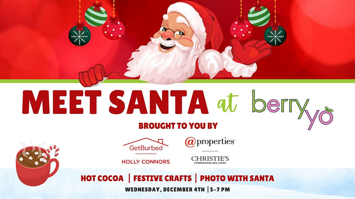 Meet Santa at Berry Yo! Thursday, December 11