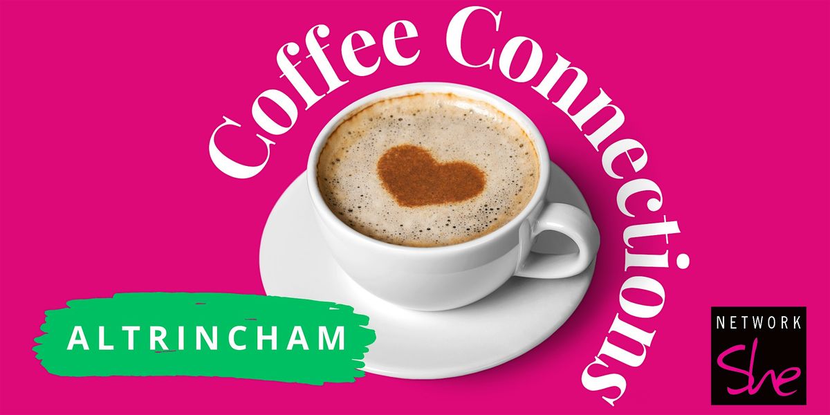 Coffee Connections Altrincham -  November 2025