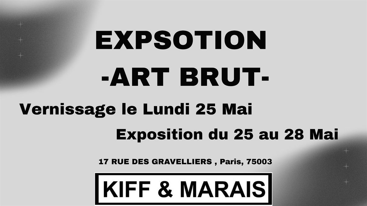 Vernissage Exposition Collective "Art Brut"
