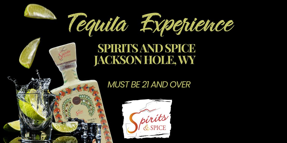 Spirits & Spice Tequila Thursdays - Jackson Hole
