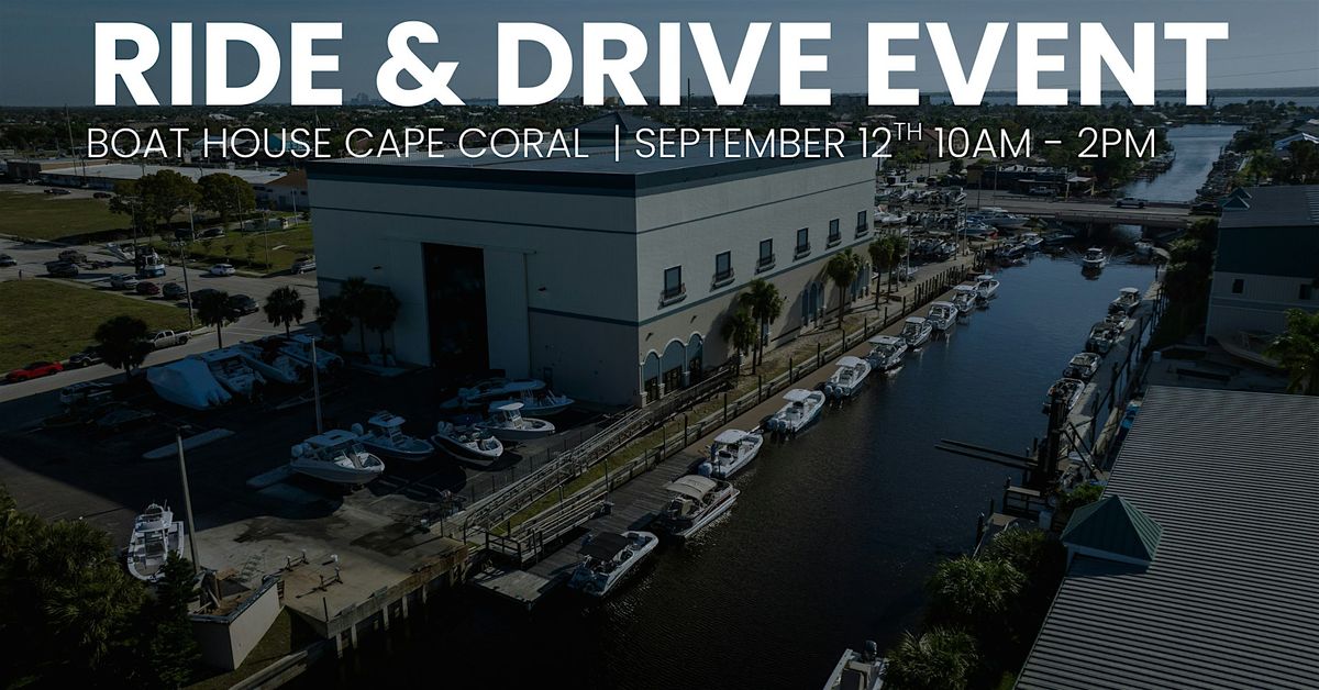 September 12th Cape Coral Ride & Drive Event