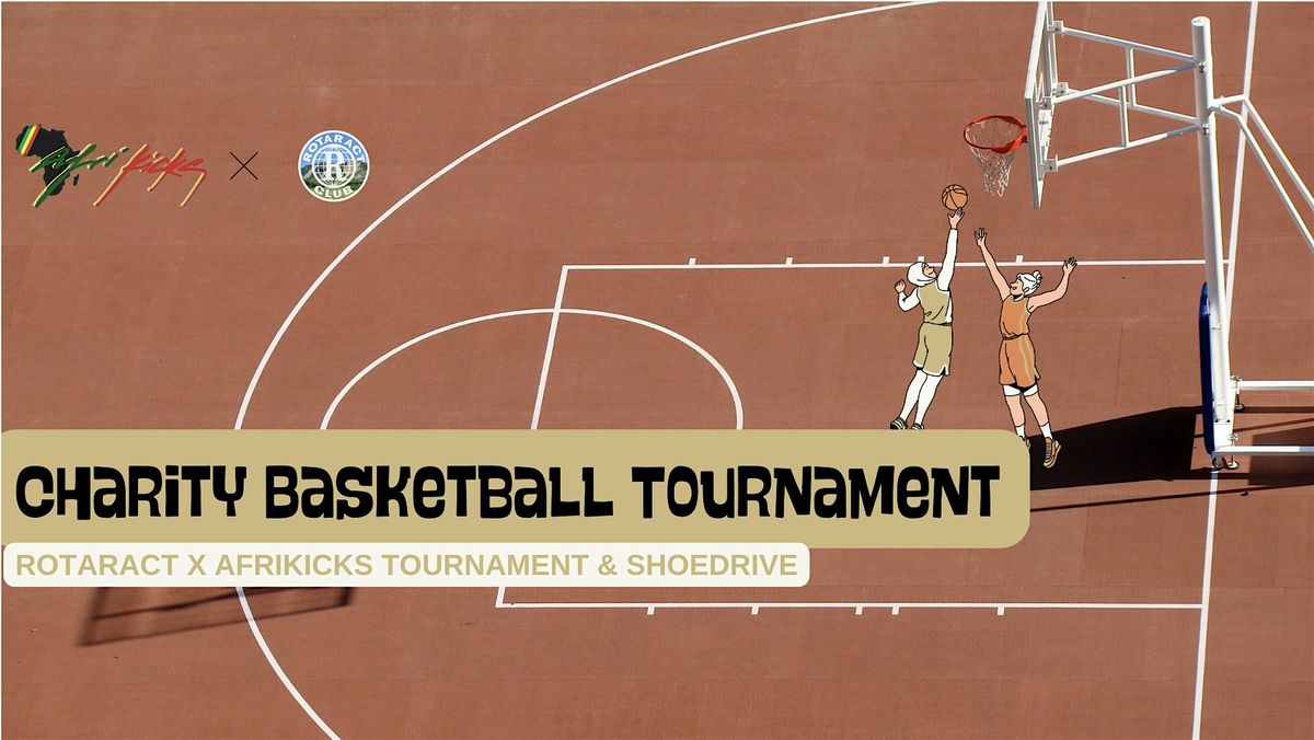 Rotaract X Afrikicks Charity Pick-up Basketball Tournament & Shoe Drive