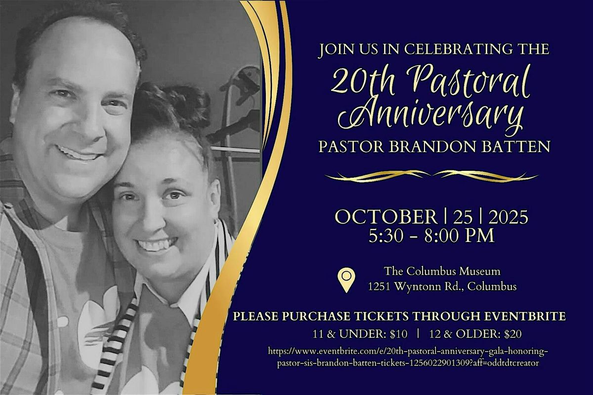 20th Pastoral Anniversary Gala honoring Pastor & Sis. Brandon Batten