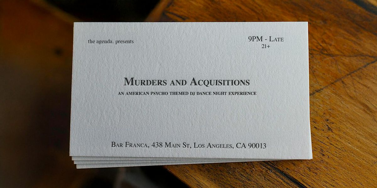 Murders and Acquisitions: An American Psycho Themed DJ Night Experience