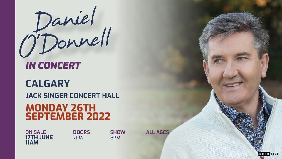 Daniel ODonnell Calgary, AB, Jack Singer Concert Hall, Calgary, 26