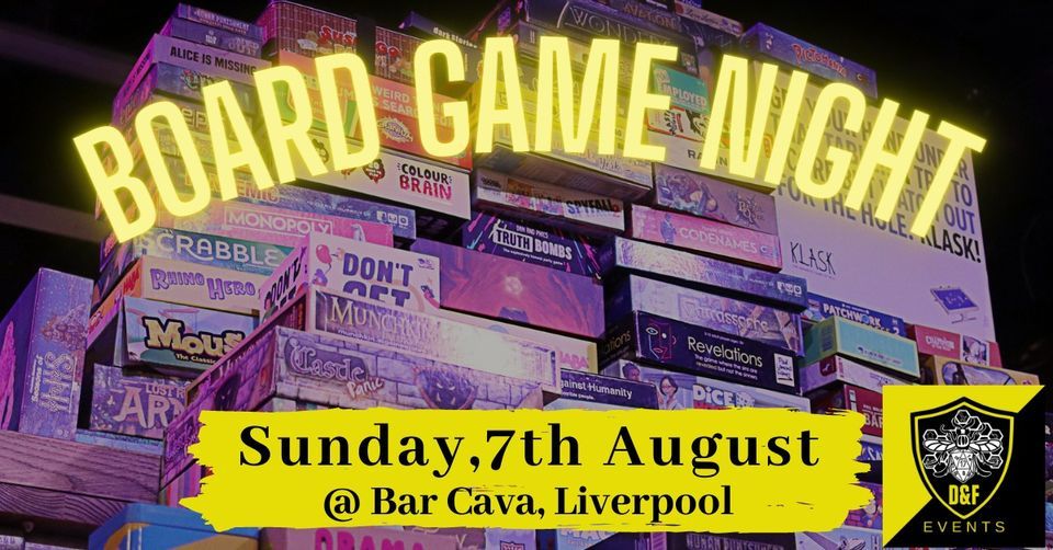 D&F Board Game Night - Liverpool!