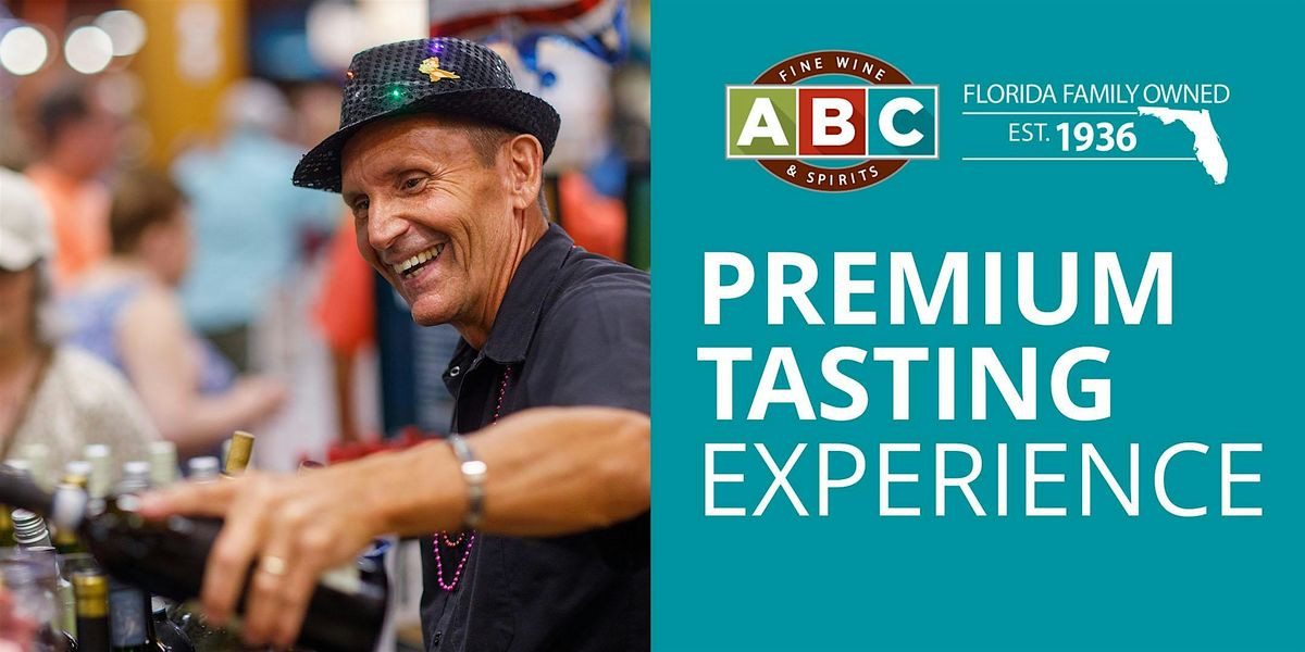 Premium Tasting Experience at ABC Sawgrass Mill\/Sunrise