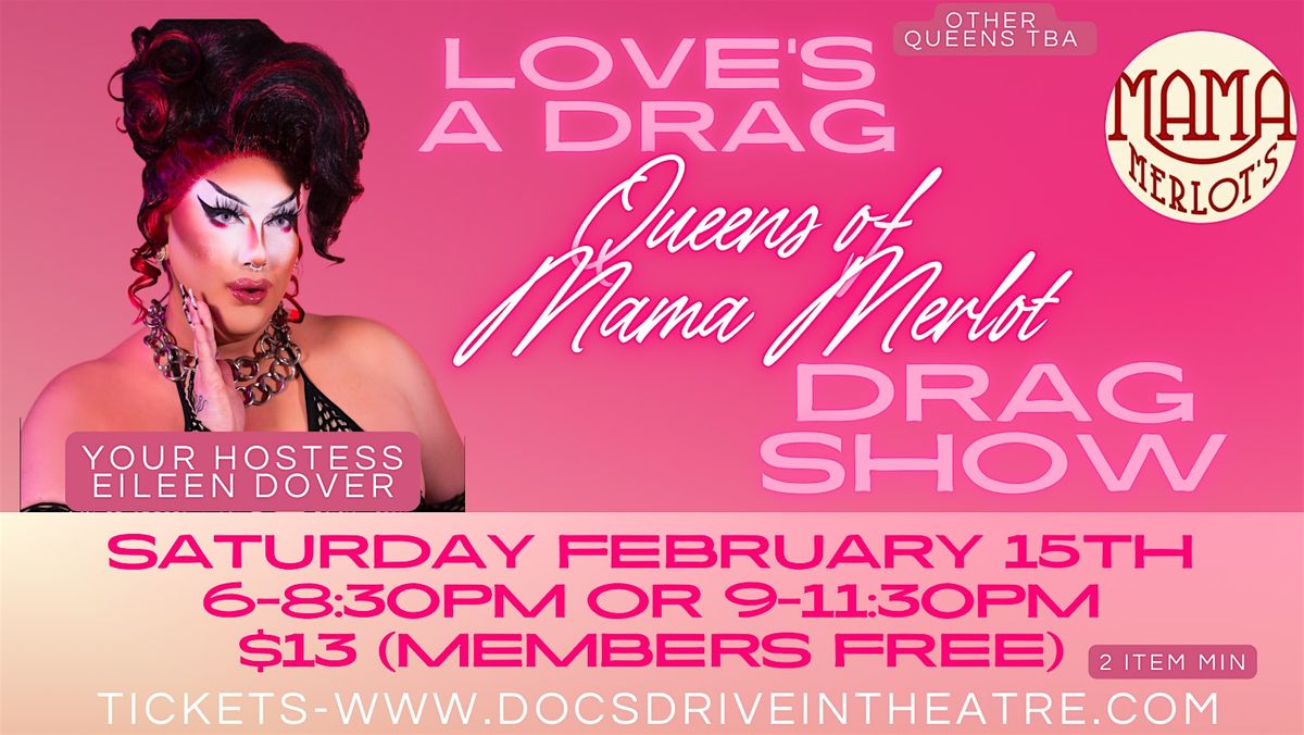 Love's A Drag Show: Queens of Mama Merlot's Speakeasy