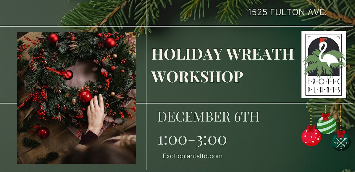 Holiday Wreath Workshop