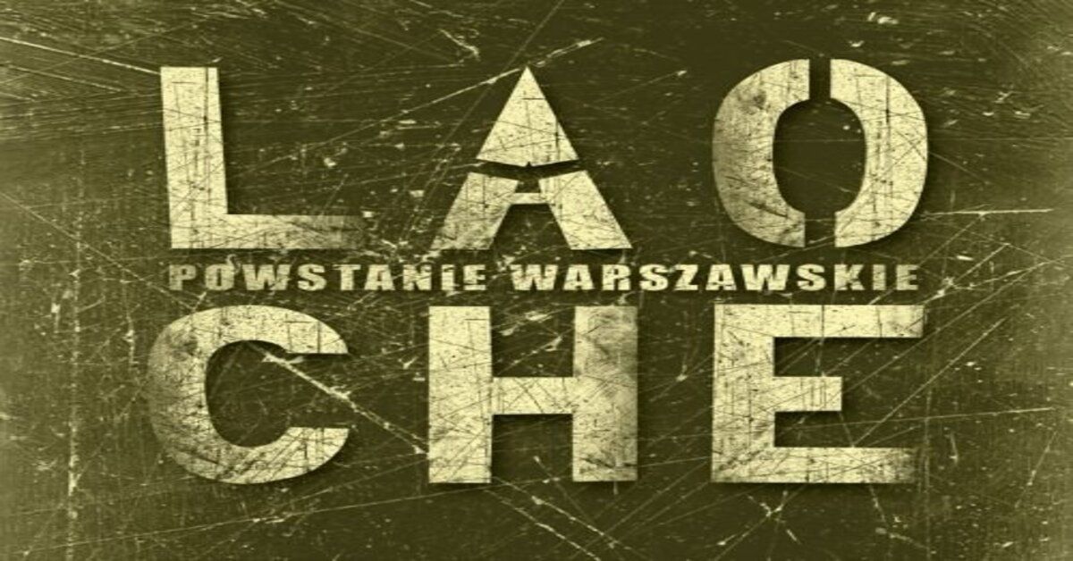 LAO CHE - Powstanie Warszawskie wst\u0119p free :)