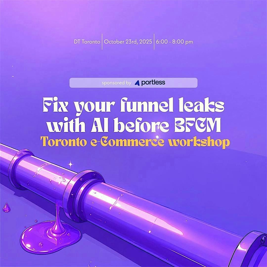 Toronto E-commerce Workshop: Fix Funnel Leaks with AI Before BFCM