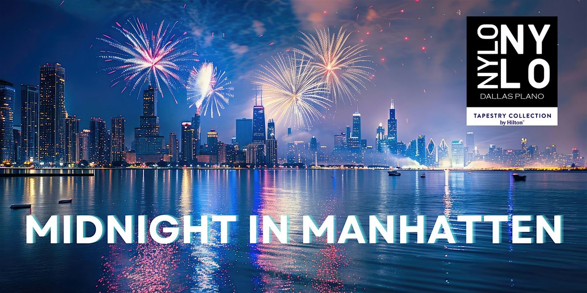 NYE PARTY @ The NYLO- MIDNIGHT IN MANHATTEN