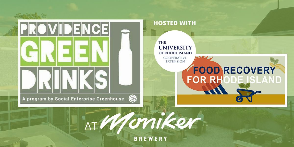 PVD Green Drinks with URI Food Recovery for Rhode Island  \u2022 May 2025