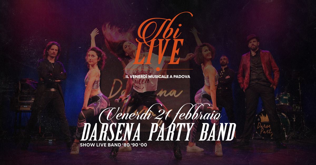 Show live band '80, '90, '00 - DARSENA PARTY 