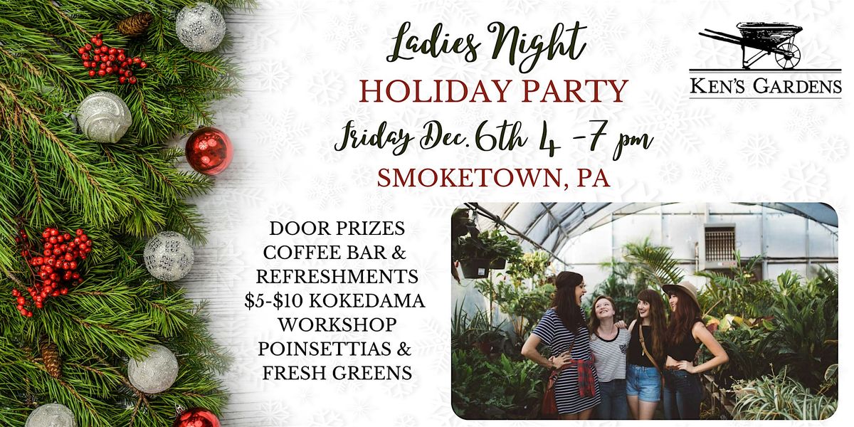 Holiday Ladies Night at our Smoketown Location