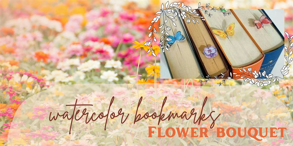 Watercolor Bookmarks: Flower Bouquet