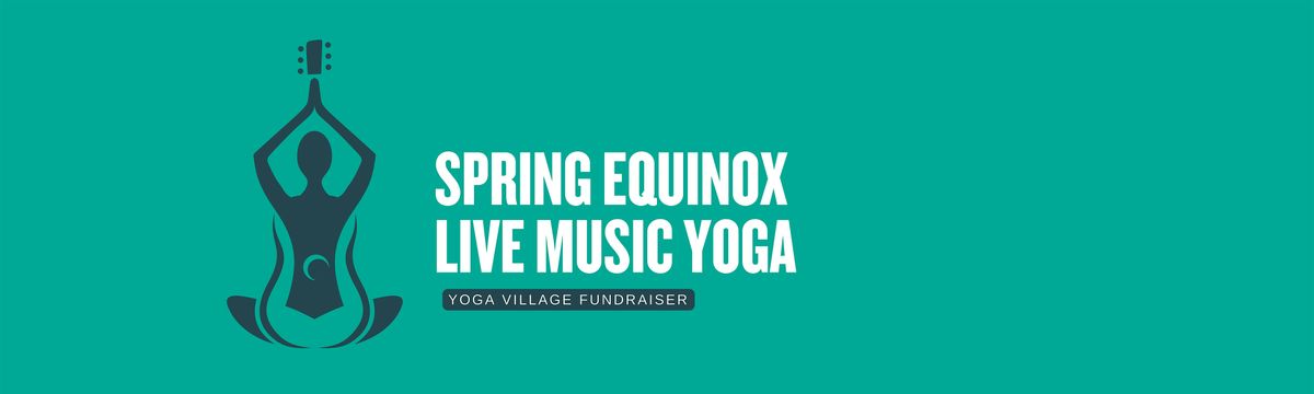 Spring Equinox Live Music Yoga