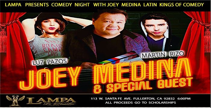 LAMPA  Presents Comedy night with Latin Kings Of Comedy Joey Medina