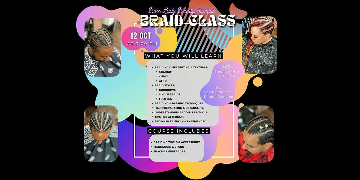Boss Lady Beauty Samira- Braid Class