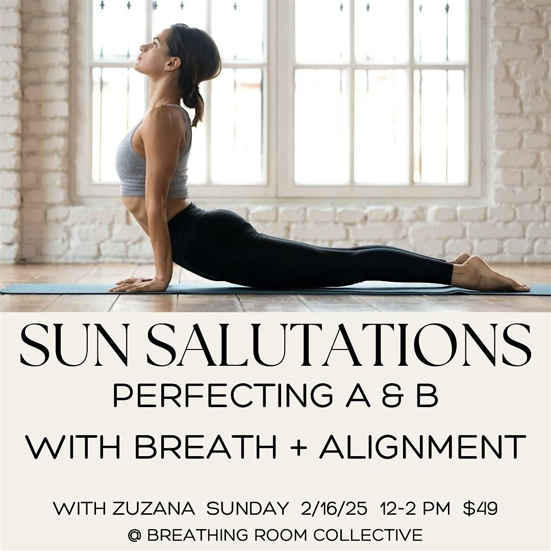 Sun Salutations: Perfecting A & B with Breath + Alignment