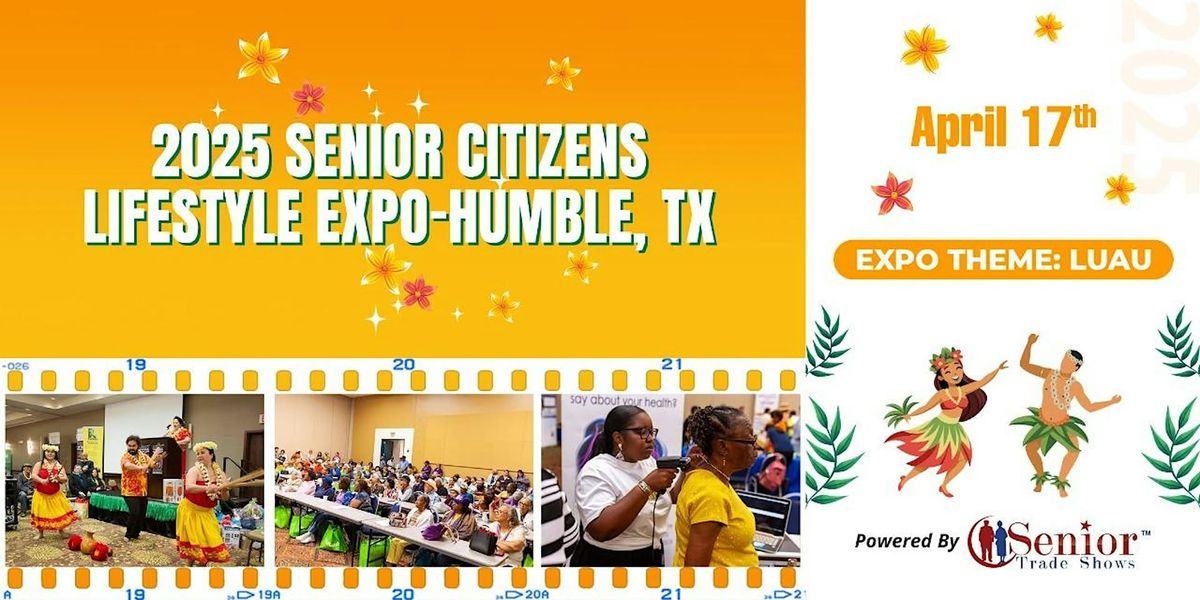 2025 Empower Senior Citizens Resource Fair-Humble, Tx - Theme: Luau