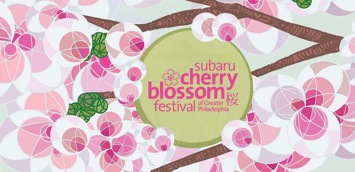 2025 Subaru Cherry Blossom Festival of Greater Philadelphia