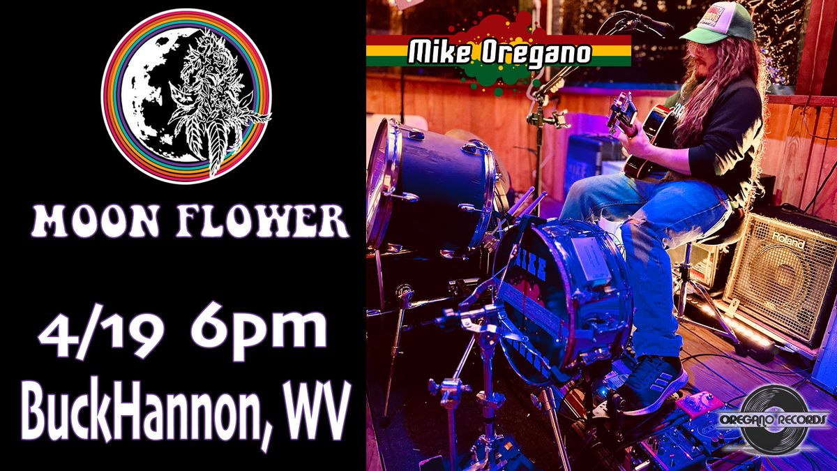 Mike Oregano at Moon Flower