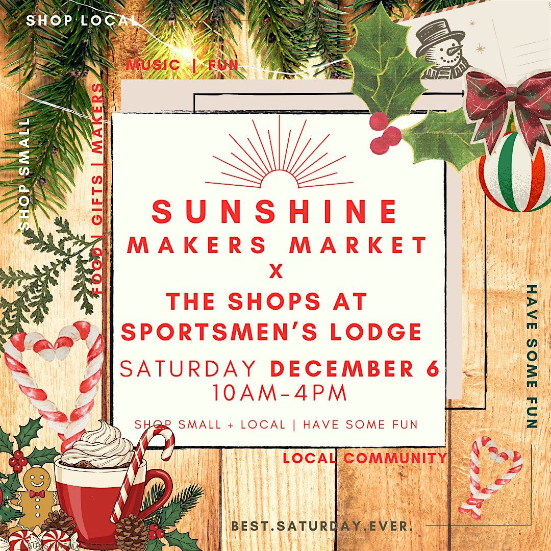 Sunshine Makers Market X Shops at Sportsmen's Lodge