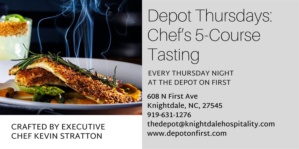 Chef\u2019s 5-Course Tasting Dinner at The Depot