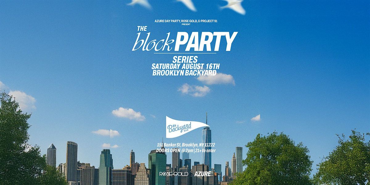 Bk Backyard Block Party August 16th