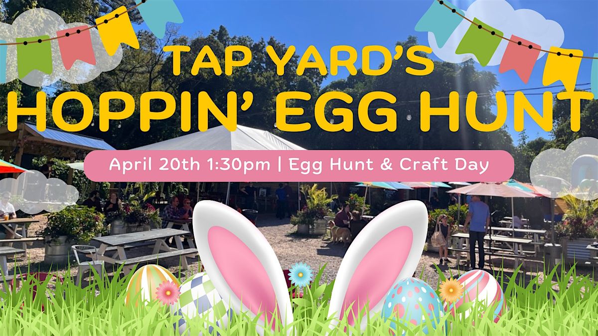 Tap Yard's Hoppin' Egg Hunt