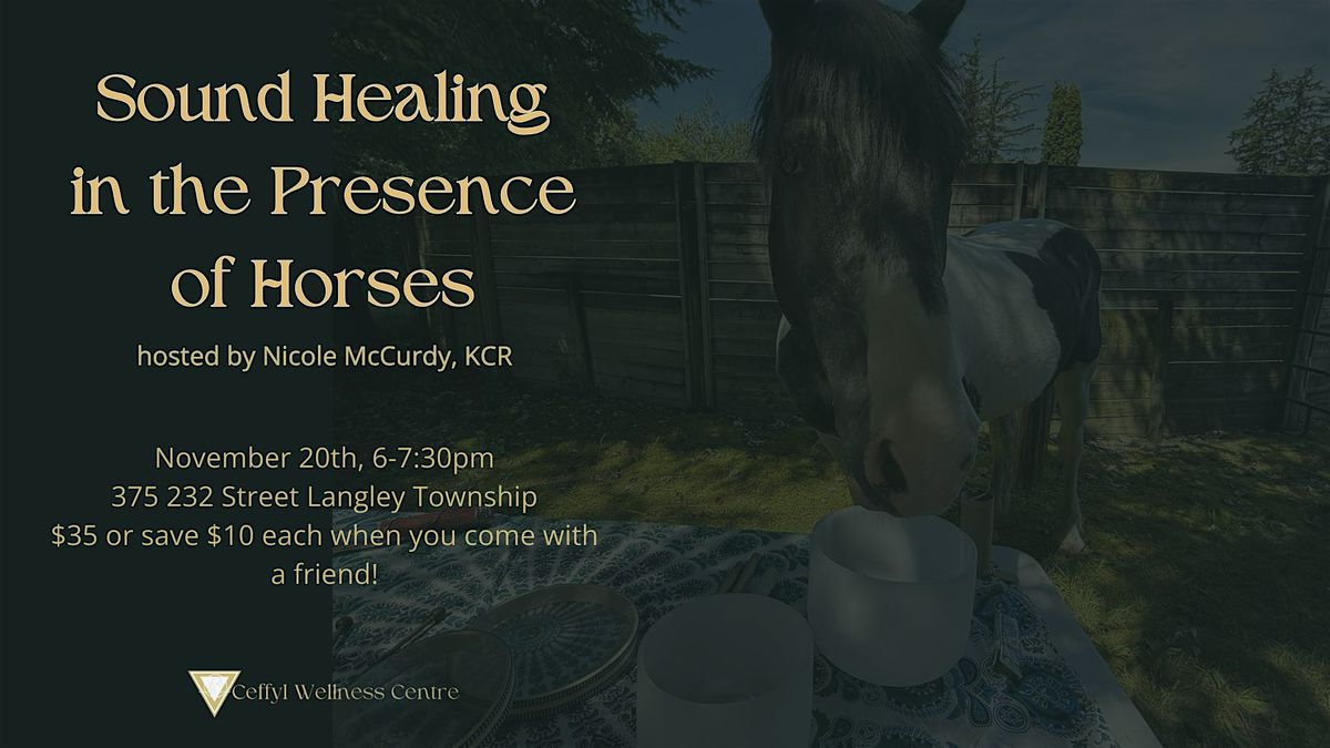 Sound Healing in the Presence of Horses