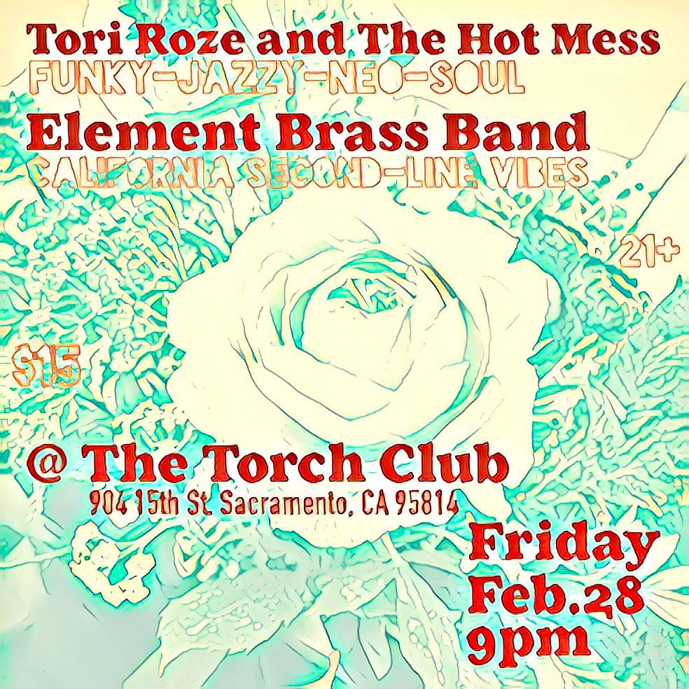 Tori Roze & The Hot Mess + Element Brass Band @ The Torch Club!!!