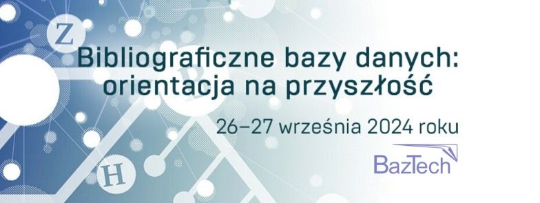 IV Konferencja Naukowa Konsorcjum BazTech