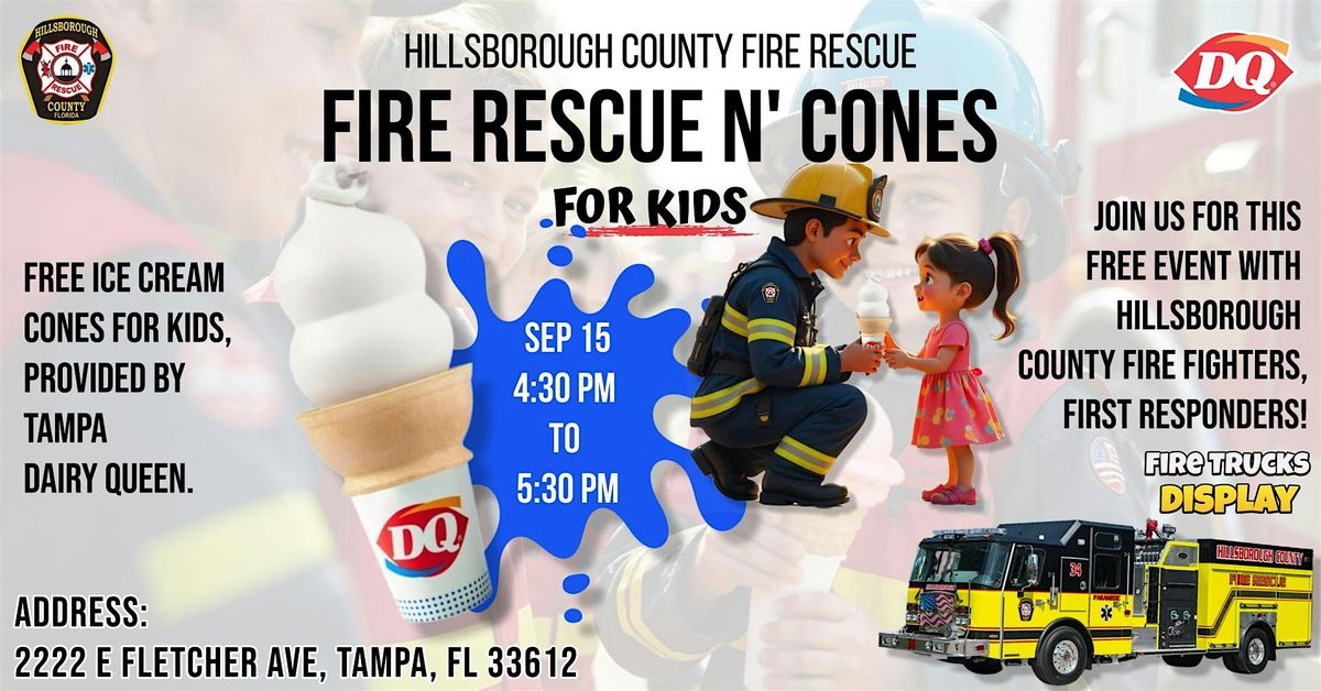 "Fire Rescue N' Cones" Hillsborough County Fire Rescue & DQ