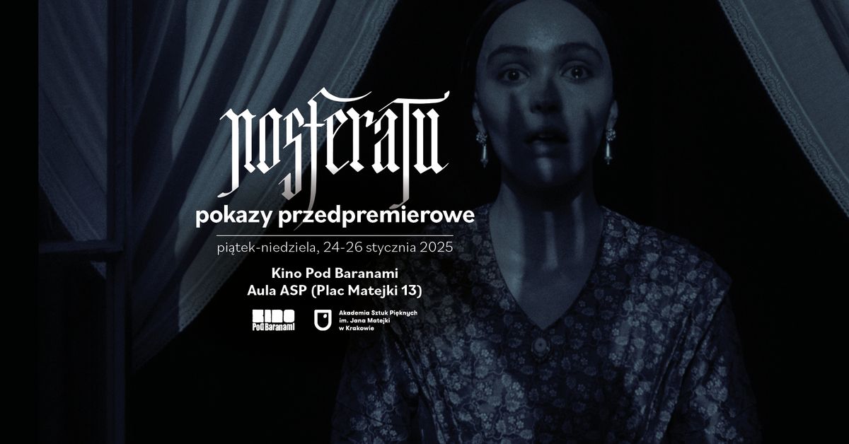 NOSFERATU - pokazy przedpremierowe w ASP | Kino Pod Baranami