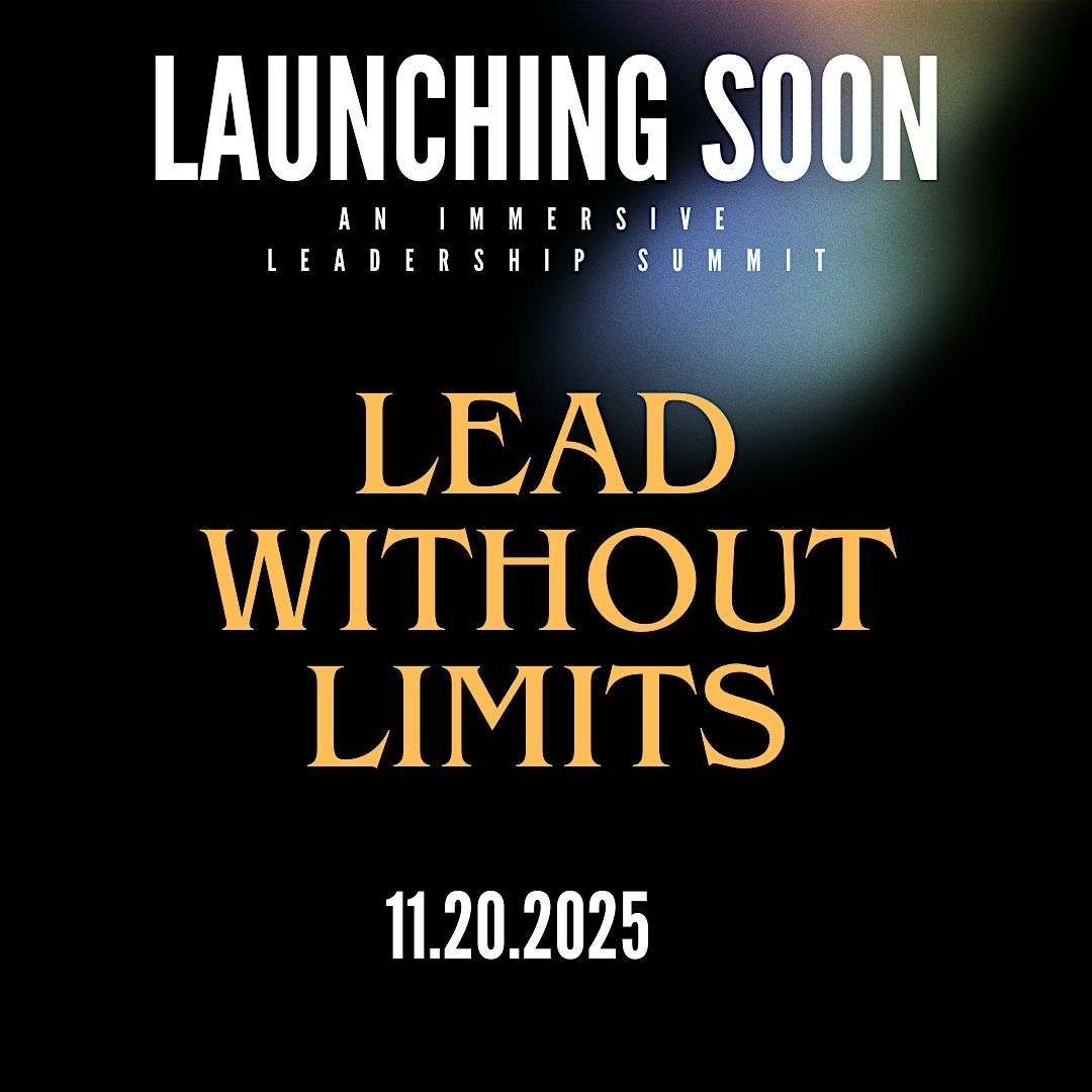 LEAD Without Limits