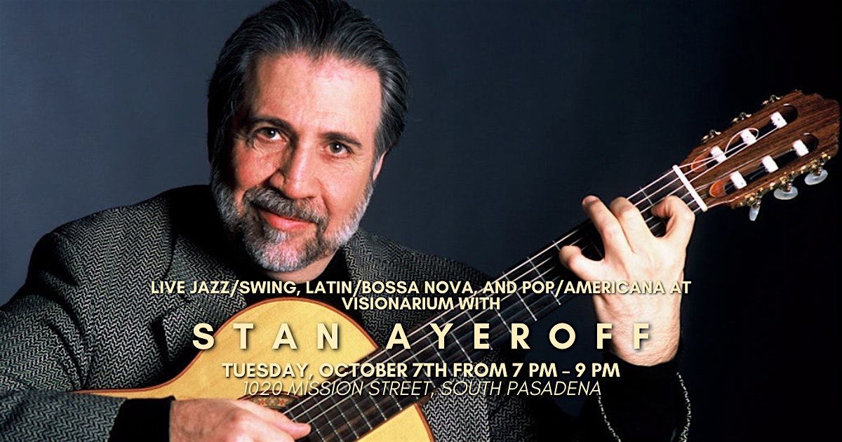 \u2728 Live Music Night at Visionarium with Stan Ayeroff\u2728