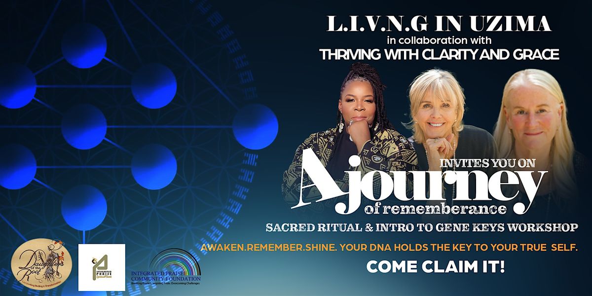 A Journey of Remembrance: Sacred Ritual and Intro to Gene Keys Workshop