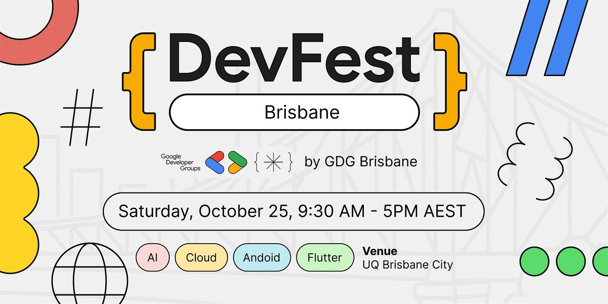 GDG DevFest Brisbane 2025 \u2014 AI, Cloud, Android, Flutter & More