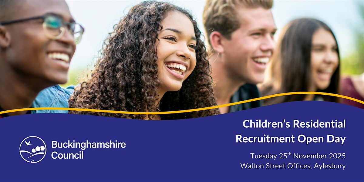 Children's Residential recruitment open day, 25\/11\/2025 (Aylesbury)