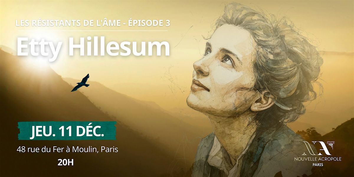 Les r\u00e9sistants de l'\u00e2me (III) : Etty Hillesum