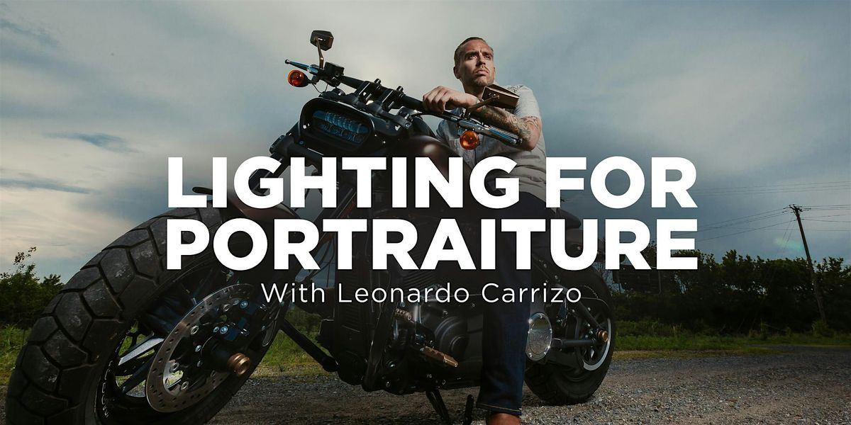 Lighting for Portraiture with Leonardo Carrizo